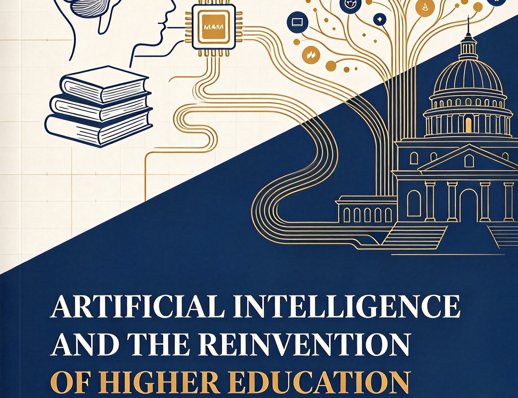 Artificial Intelligence and the Reinvention of Higher Education